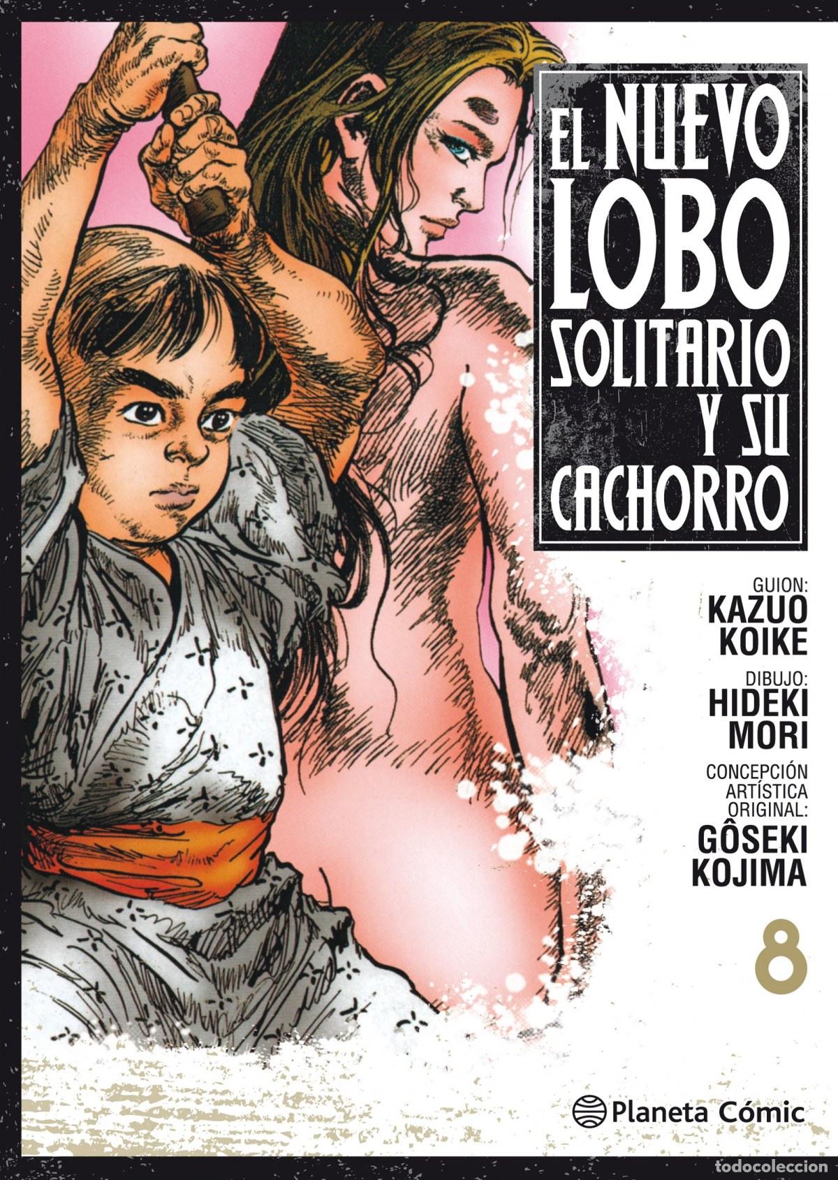 books: NUEVO LOBO SOLITARIO Y SU CACHORRO 8 - Koike, Kazuo