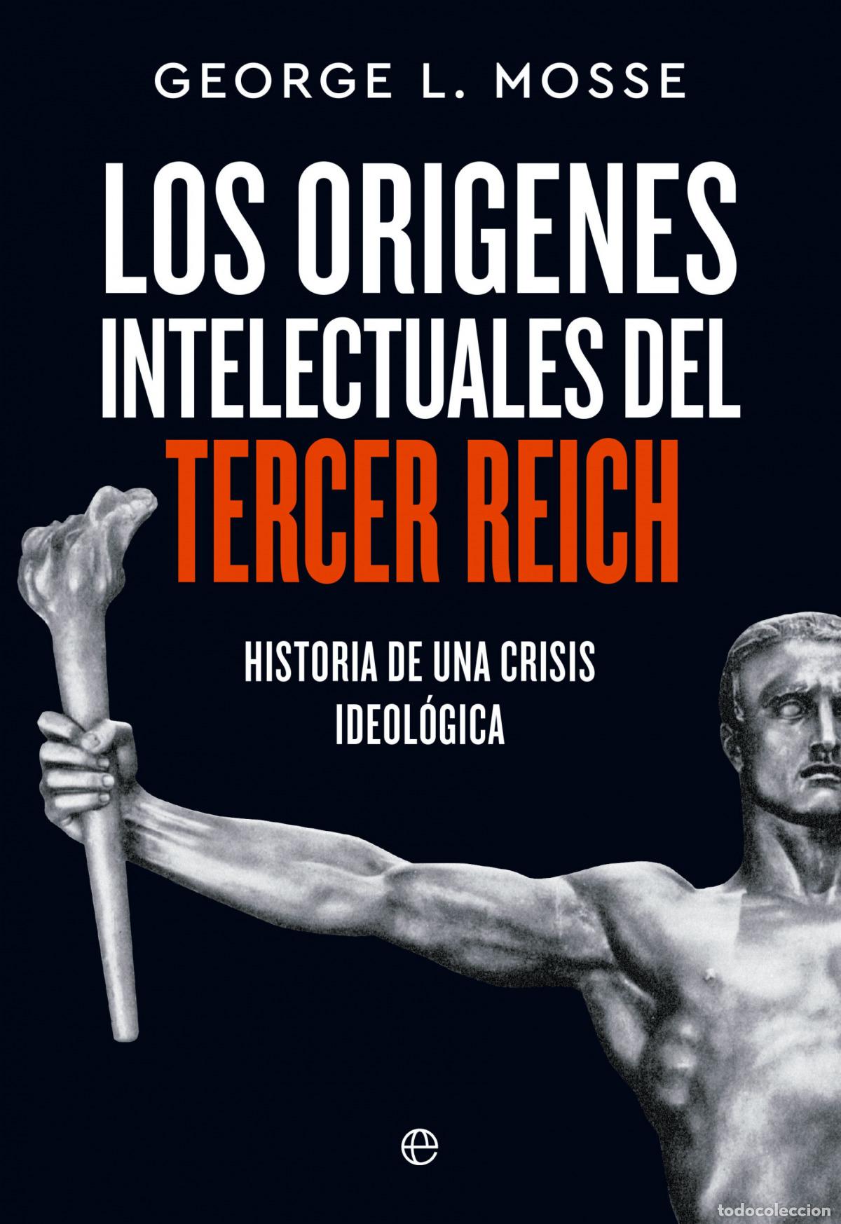 B&uuml;cher: LOS OR&Iacute;GENES INTELECTUALES DEL TERCER REICH - L Mosse, George