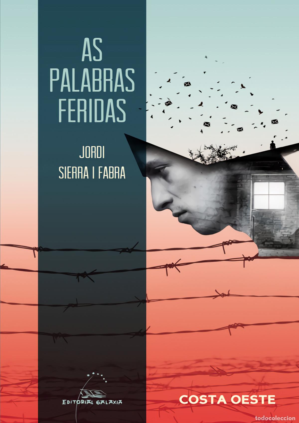 Livres: PALABRAS FERIDAS, AS - SIERRA I FABRA, JORDI