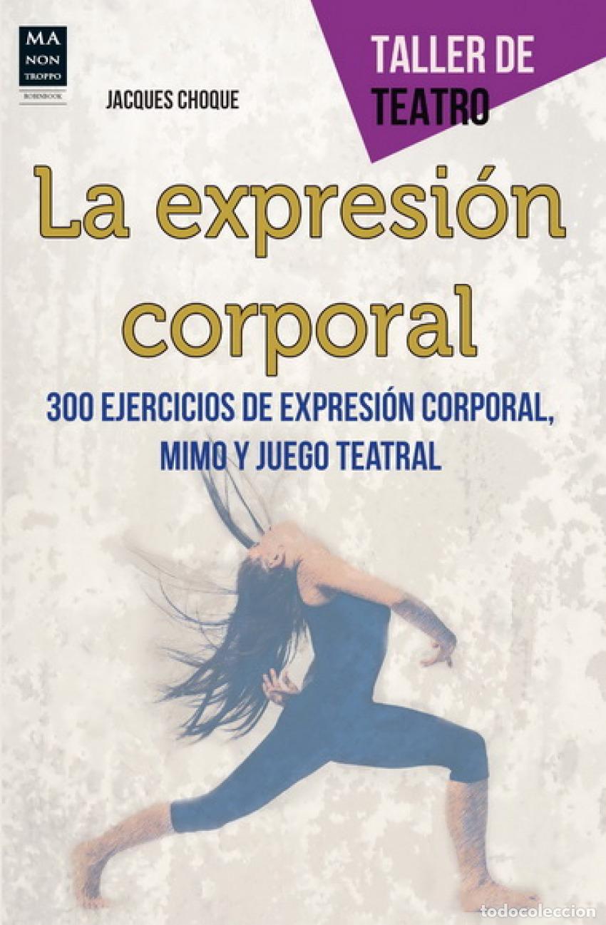 Livres: LA EXPRESI&Oacute;N CORPORAL - Choque, Jacques