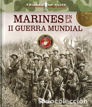 Libros: MARINES EN LA II GUERRA MUNDIAL - BLANCO ANDRES, ROBERTO
