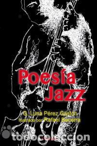 Livros: POESIA JAZZ - PEREZ GASTON, GLORIA