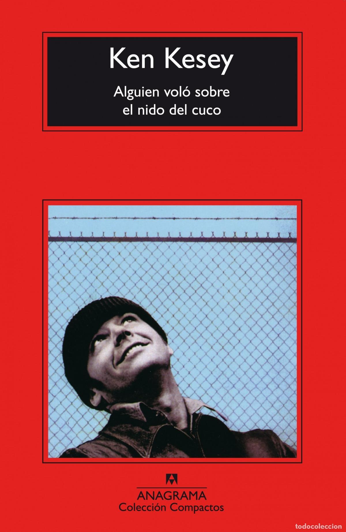 Livros: ALGUIEN VOL&Oacute; SOBRE EL NIDO DEL CUCO - Kesey, Ken