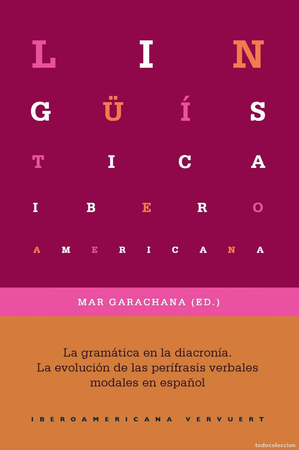 Livros: LA GRAMATICA EN LA DIACRONIA - Garachana, Mar
