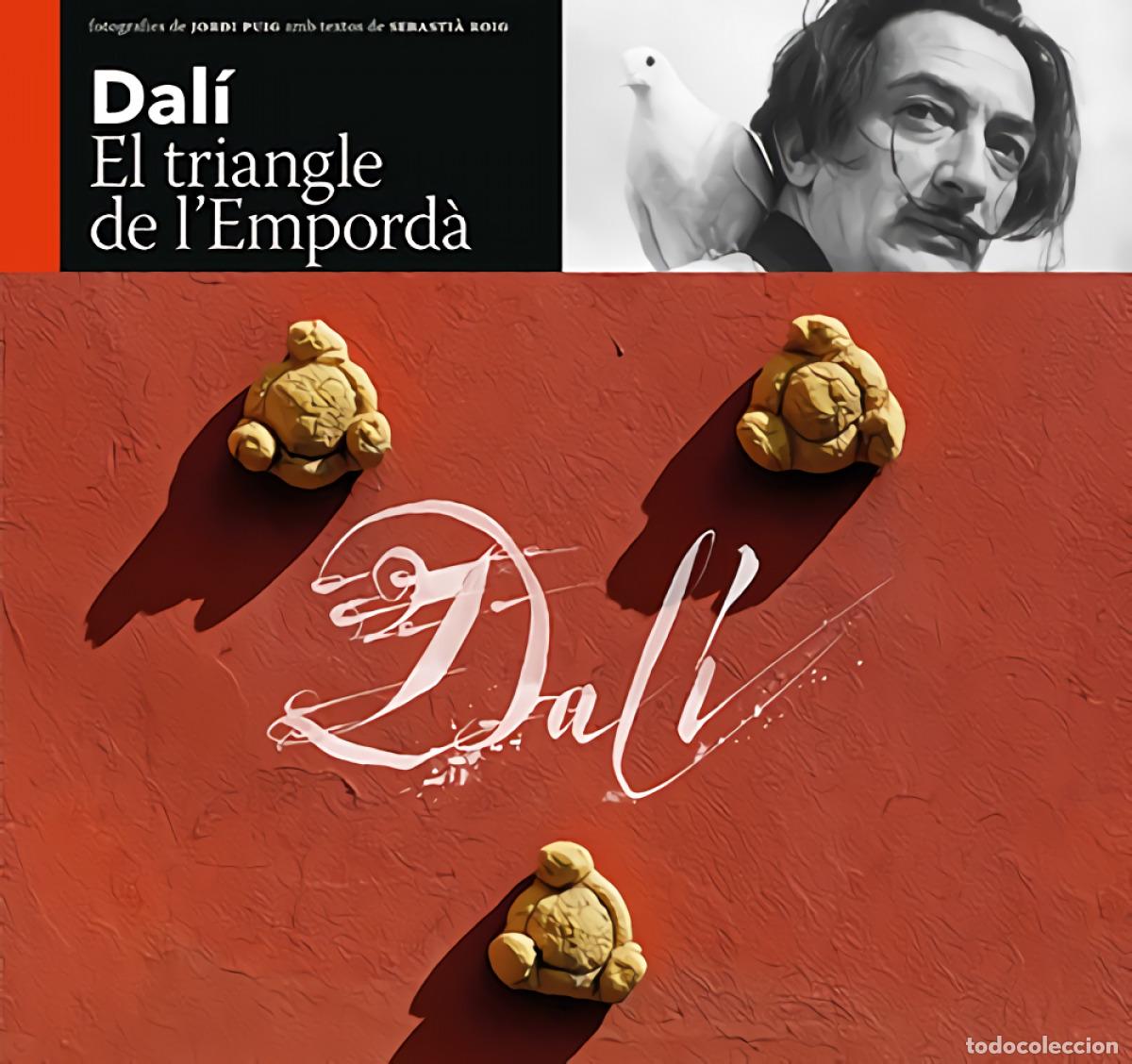 Libros: DAL&Iacute;, EL TRIANGLE DE L'EMPORD&Agrave; - Roig Casamitjana, Sebasti&agrave;