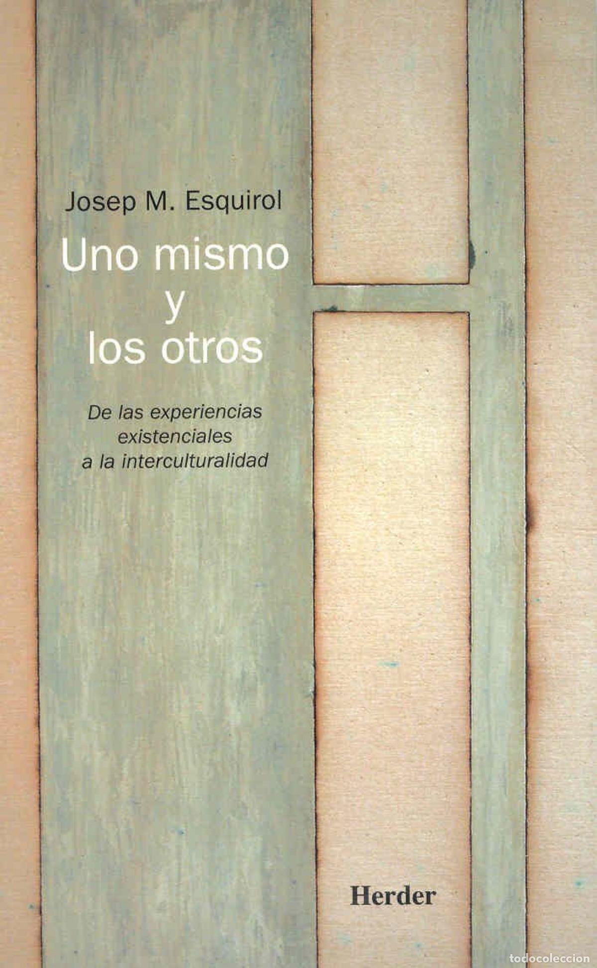 Libros: UNO MISMO Y LOS OTROS - Esquirol, Josep Maria