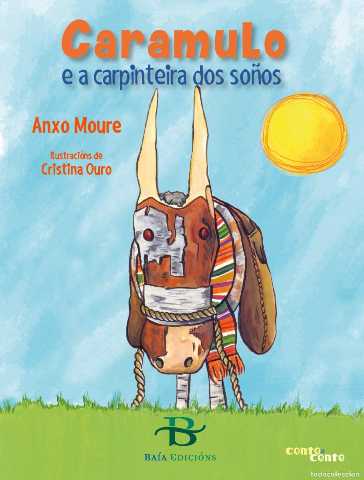 Libros: CARAMULO E A CARPINTEIRA DOS SO&Ntilde;OS - Moure Mosquera, Anxo