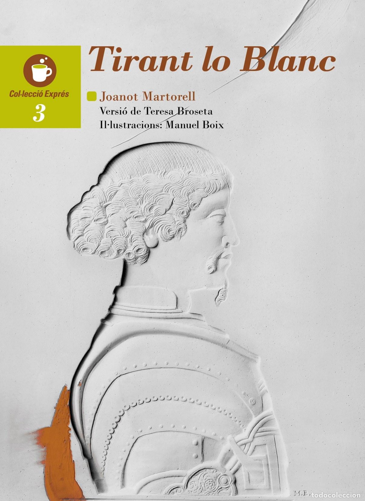 Livres: TIRANT LO BLANC - Martorell, Joanot