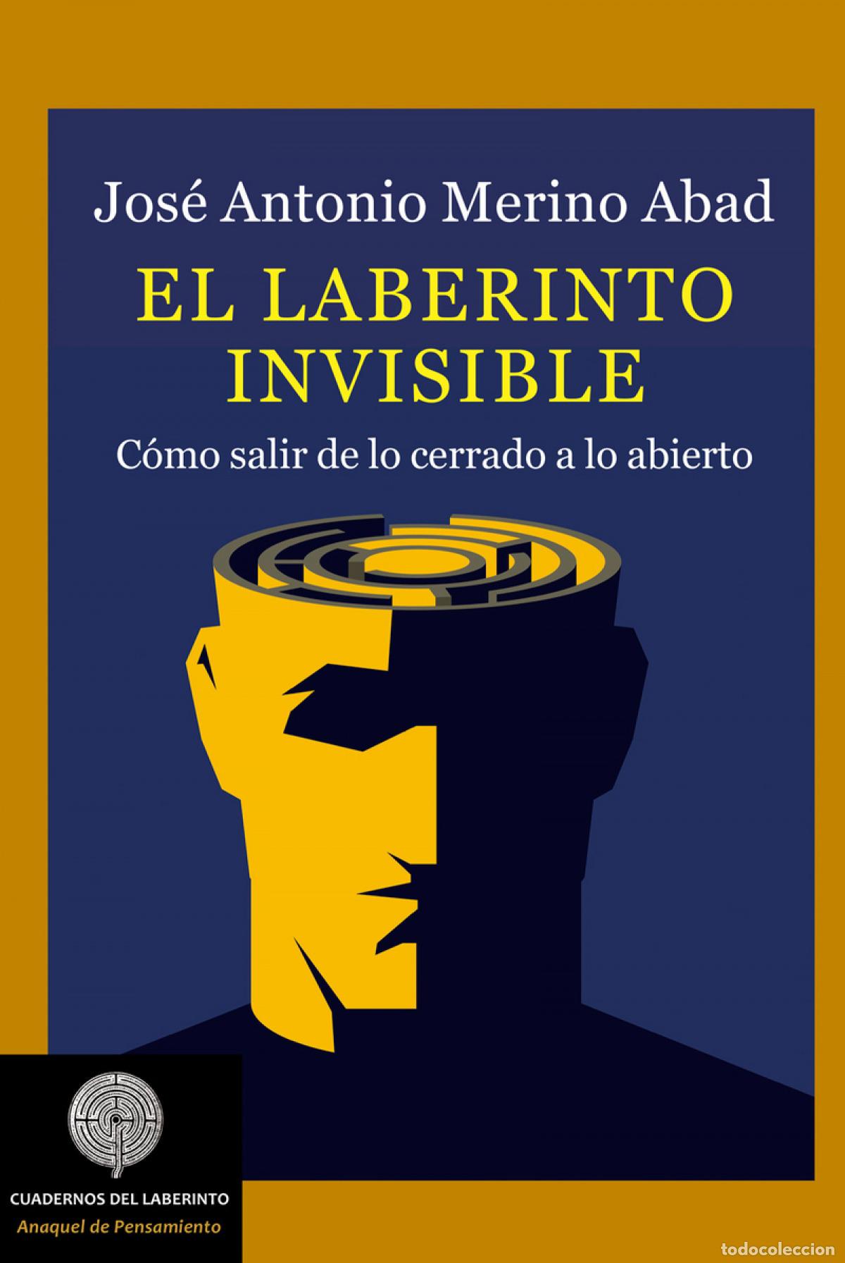 Livres: EL LABERINTO INVISIBLE - Merino Abad, Jos&eacute; Antonio