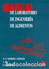 B&uuml;cher: MANUAL DE LABORATORIO DE INGENIER&Iacute;A DE ALIMENTOS - VV.AA. Traducci&oacute;n: Ibarz Ribas, Alberto