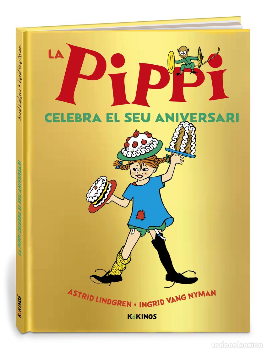 Libri: LA PIPPI CELEBRA EL SEU ANIVERSARI - Lindgren, Astrid