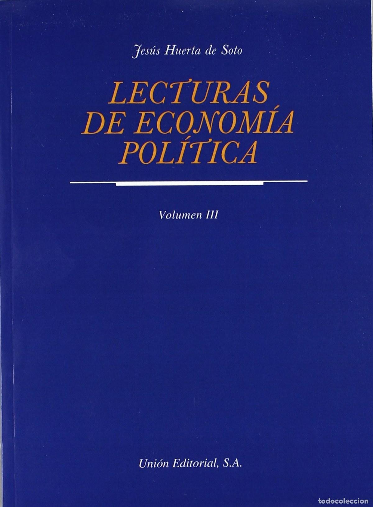 Libri: LECTURAS DE ECONOMIA POLITICA TOMO 3 - Huerta De Soto