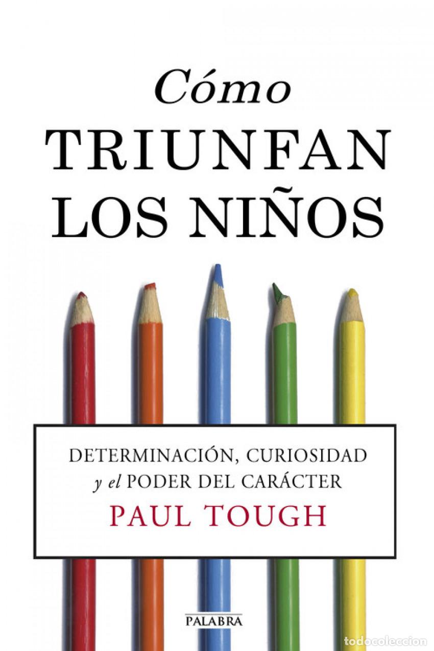 books: C&Oacute;MO TRIUNFAN LOS NI&Ntilde;OS - Tough, Paul