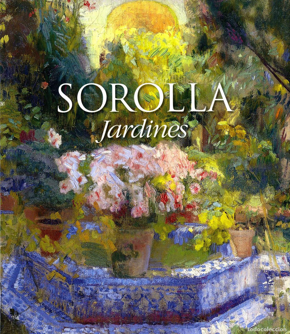 books: SOROLLA JARDINES - Pons Sorolla Ruiz de la Prada, Blanca