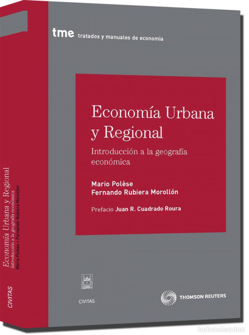 books: ECONOMIA URBANA Y REGIONAL: INTRODUCCI&Oacute;N A GEOGRAFIA ECON&Oacute;MICA - RUBIERA MOROLLON FERNANDO POLESE MA