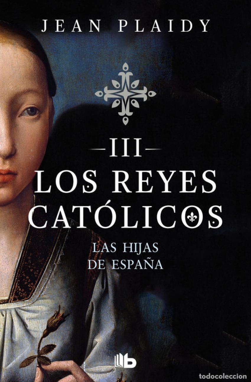 Libros: LAS HIJAS DE ESPA&Ntilde;A - Plaidy, Jean
