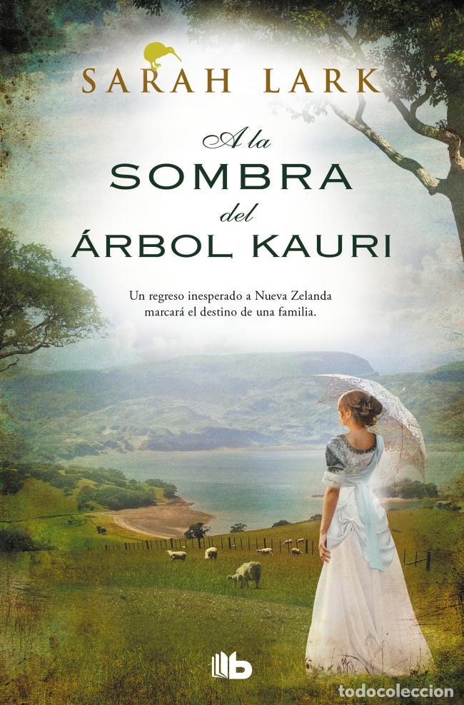 Libri: A LA SOMBRA DEL &Aacute;RBOL KAURI (TRILOG&Iacute;A DEL &Aacute;RBOL KAURI 2) - Lark, Sarah
