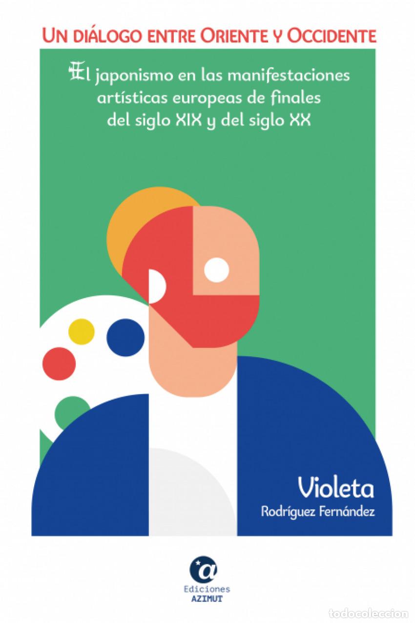 books: UN DI&Aacute;LOGO ENTRE ORIENTE Y OCCIDENTE - RODR&Iacute;GUEZ FERN&Aacute;NDEZ, Violeta