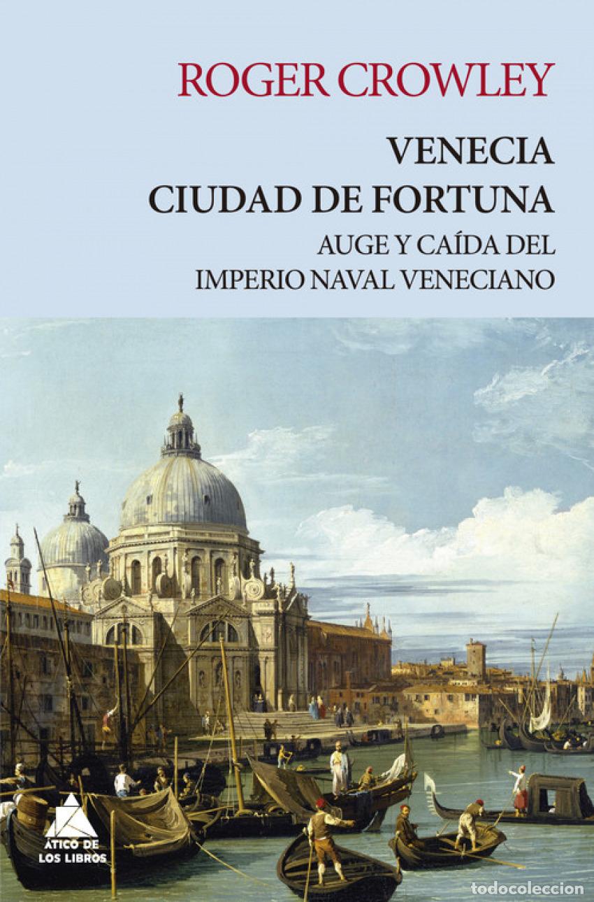 books: VENECIA: CIUDAD DE FORTUNA - Crowley, Roger