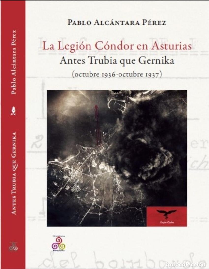 Libros: LA LEGI&Oacute;N C&Oacute;NDOR EN ASTURIAS - Alc&aacute;ntara P&eacute;rez, Pablo