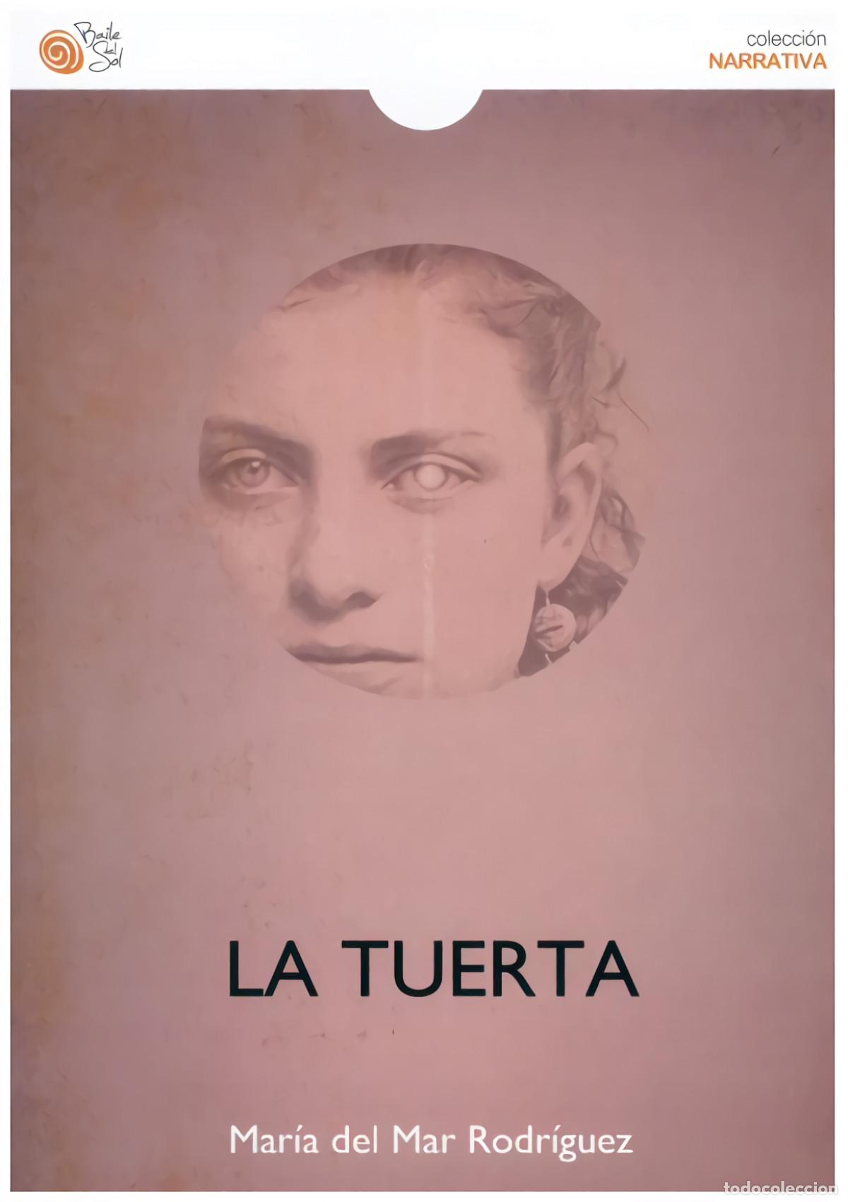 books: LA TUERTA - RODR&Iacute;GUEZ P&Eacute;REZ, MAR&Iacute;A DEL MAR