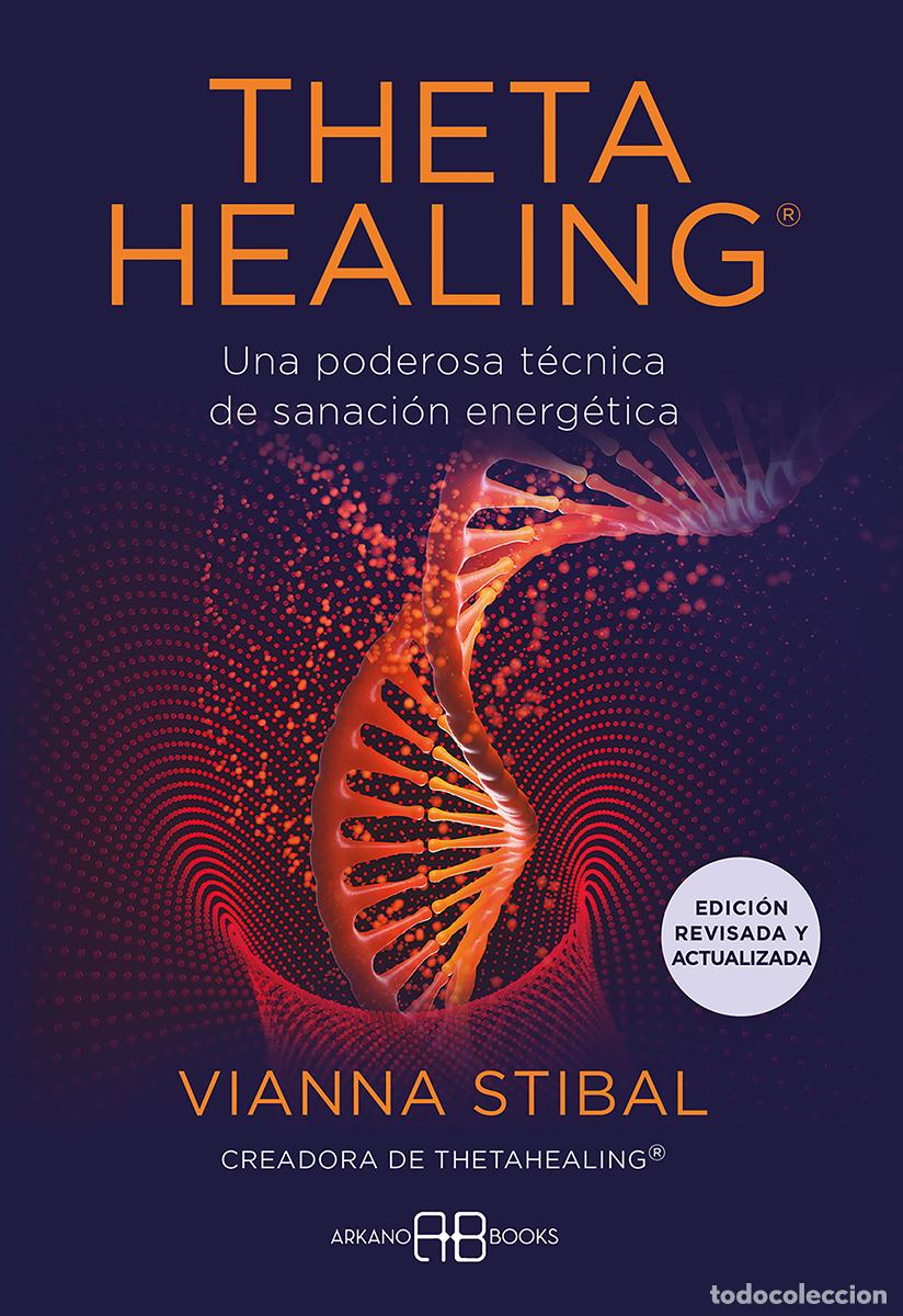 books: THETAHEALING&laquo; - EDICI&Oacute;N REVISADA Y ACTUALIZADA - Stibal, Vianna