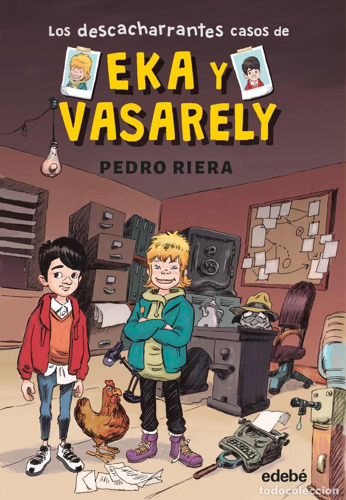 books: 1 LOS DESCACHARRANTES CASOS DE EKA Y VASARELY - RIERA, PEDRO