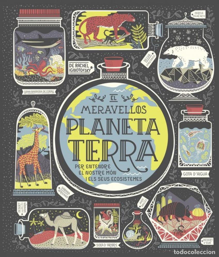 Livros: EL MARAVELL&Oacute;S PLANETA TERRA - Ignotofsky, Rachel