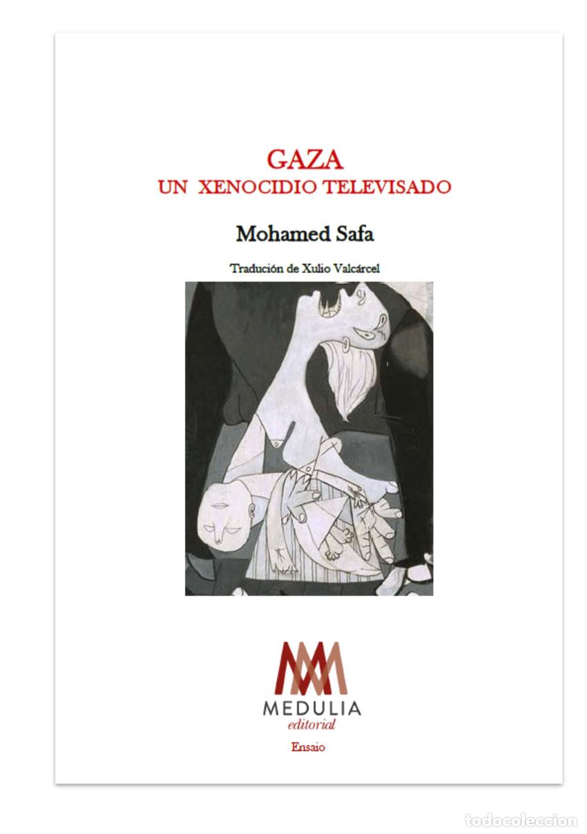 B&uuml;cher: GAZA, UN XENOCIDIO TELEVISADO - Mohamed Safa