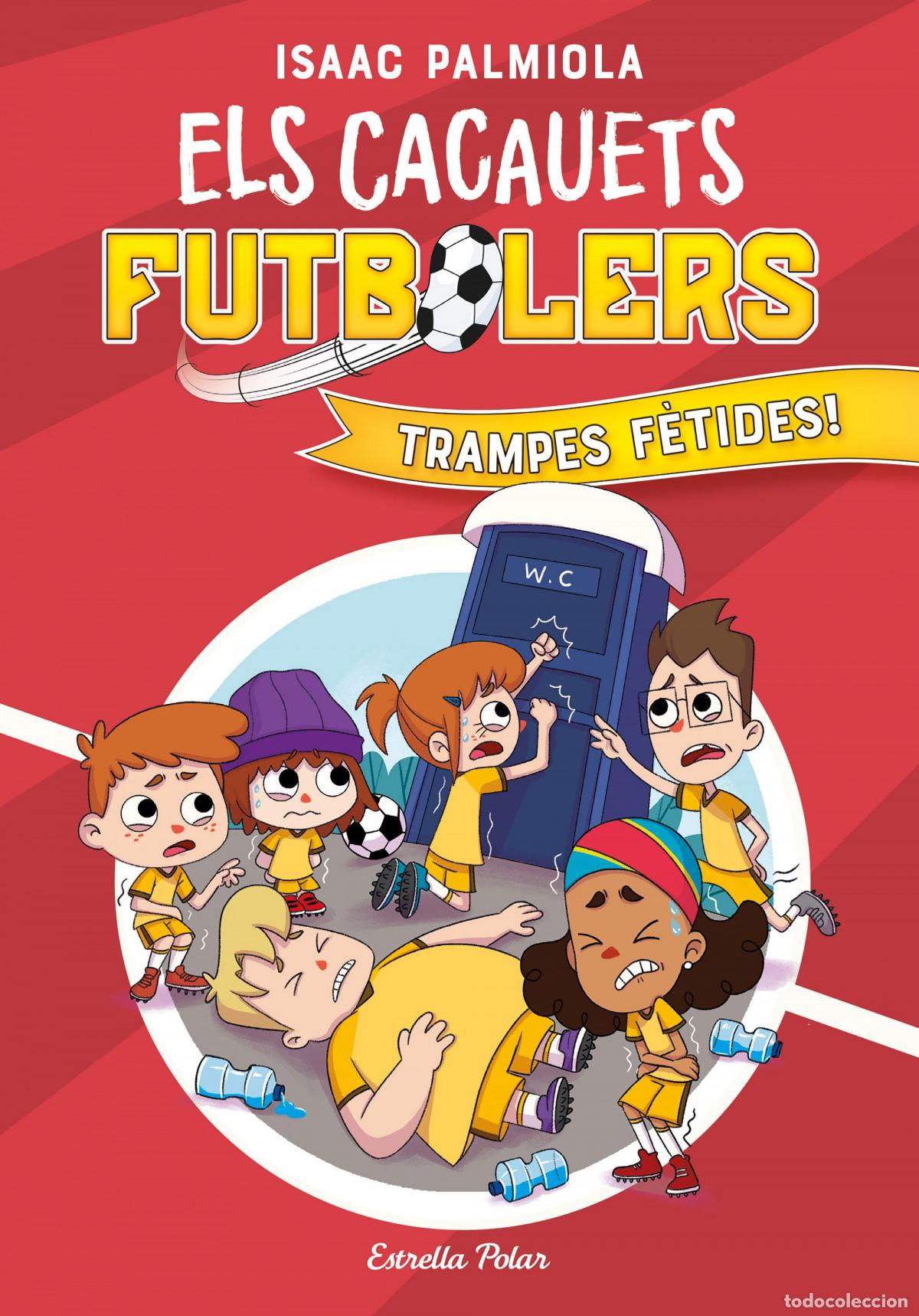 B&uuml;cher: ELS CACAUETS FUTBOLERS 2. TRAMPES F&Egrave;TIDES! - Isaac Palmiola