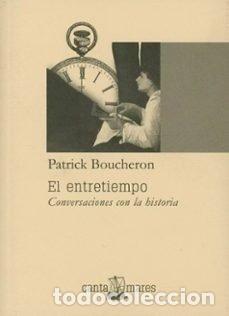 B&uuml;cher: EL ENTRETIEMPO - PATRICK BOUCHERON