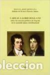 Libros: CARTAS A LORD HOLLAND SOBRE LOS SUCESOS POL&Iacute;TICOS DE ESPA&Ntilde;A EN LA SEGUNDA &Eacute;POCA - Quintana y Lorenzo