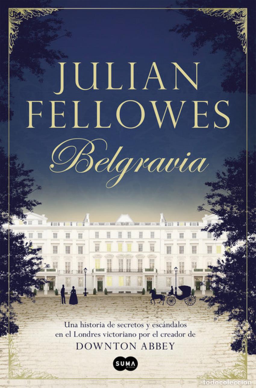 Libros: BELGRAVIA - Fellowes, Julian