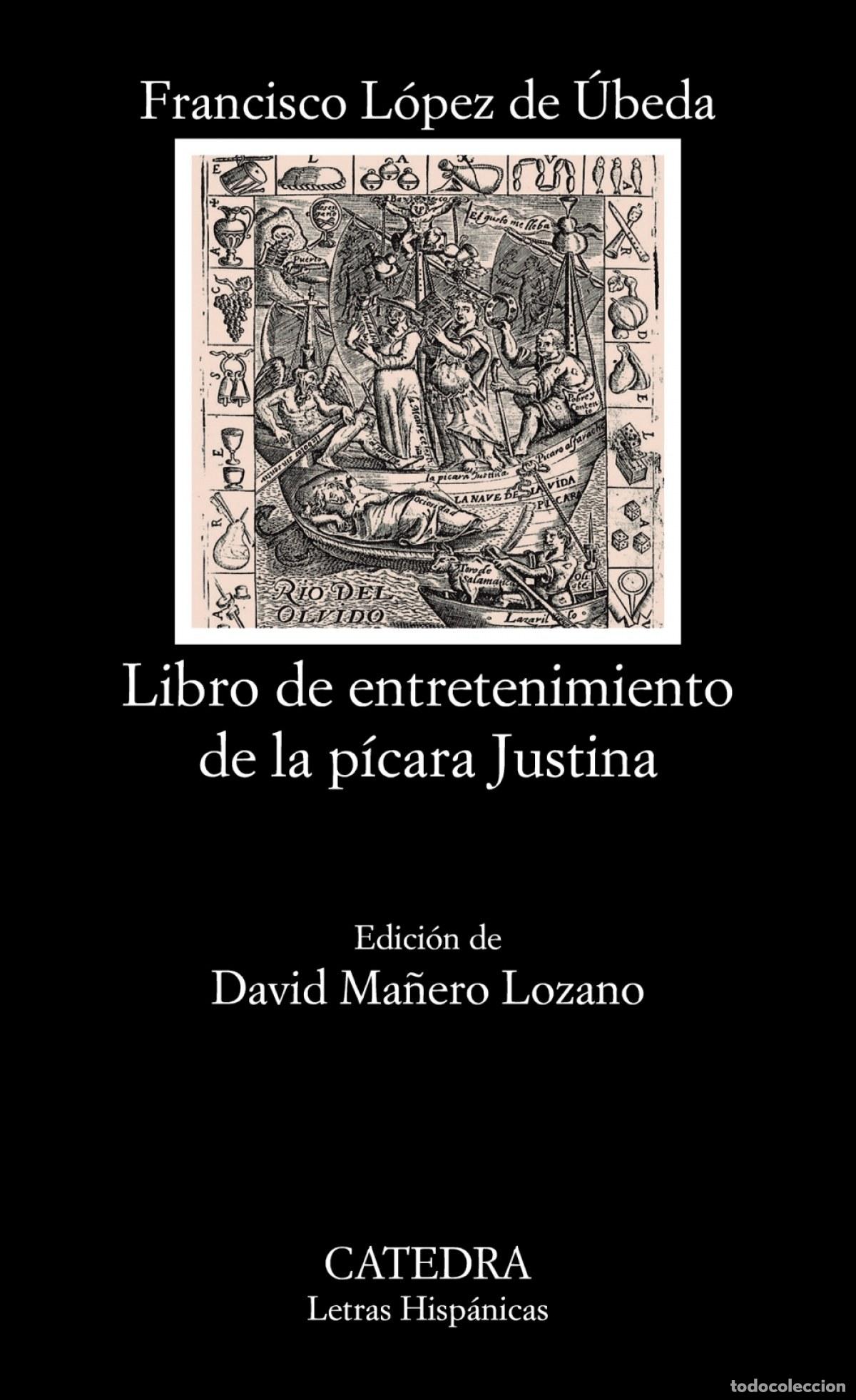 Libros: LIBRO DE ENTRETENIMIENTO DE LA PICARA JUSTINA - LOPEZ DE UBEDA, FRANCISCO
