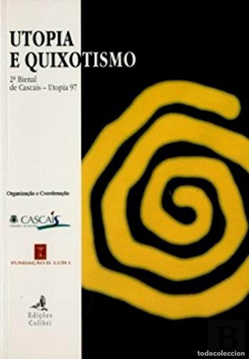 Libros: UTOPIA E QUIXOTISMO - VV.AA.
