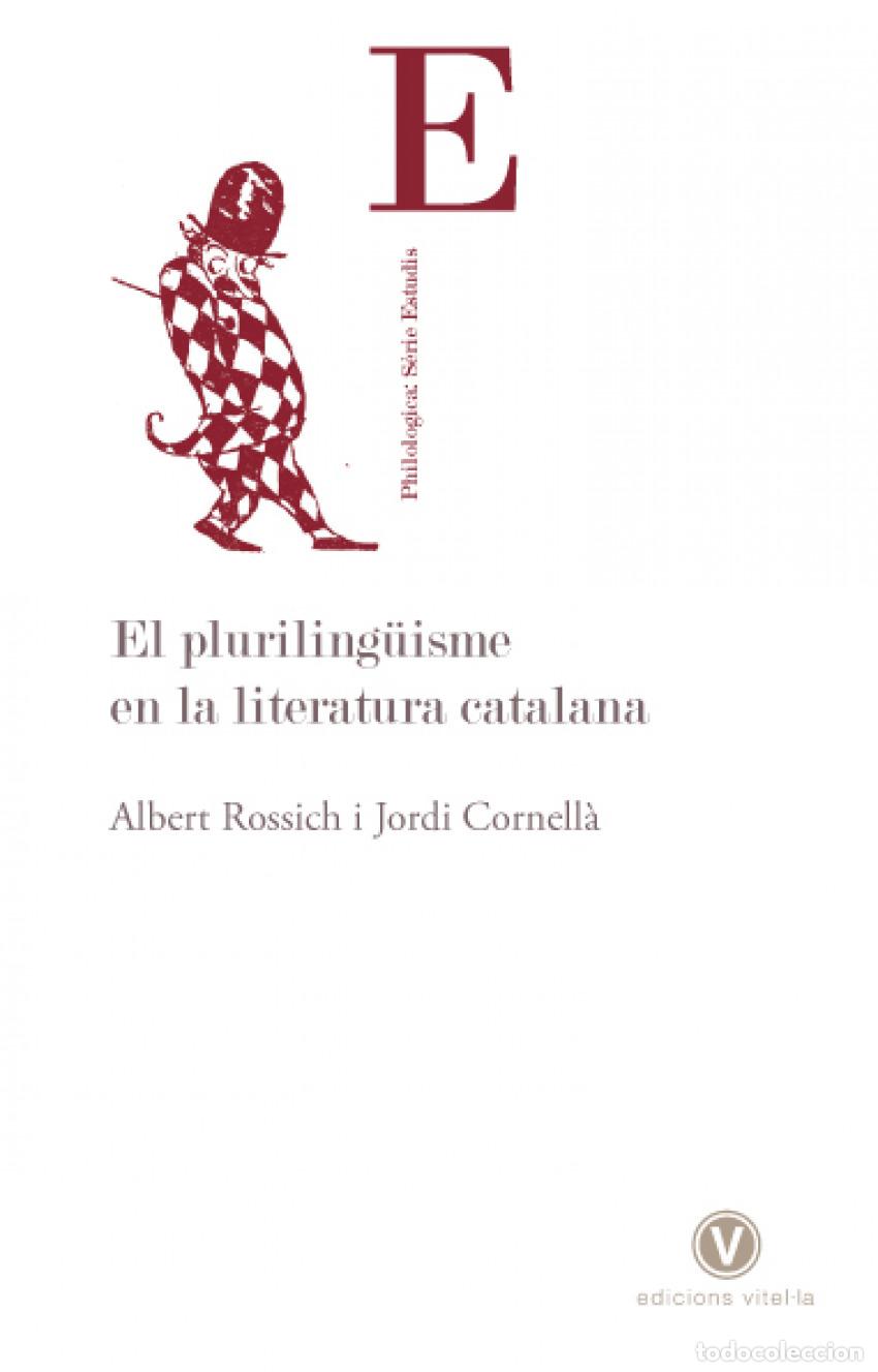 Livres: EL PLURILING&Uuml;ISME EN LA LITERATURA CATALANA - VV.AA.