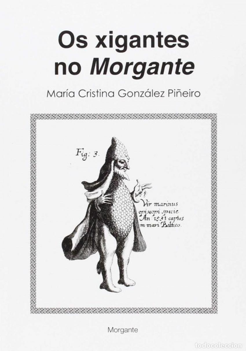Libros: OS XIGANTES NO MORGANTE - Gonz&aacute;lez Pi&ntilde;eiro, Mar&iacute;a Cristina