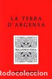 Libros: LA TERRA D'ARGENSA - Llompart, Josep M