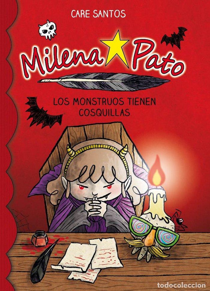 Libros: MILENA PATO 9 LOS MONSTRUOS TIENEN COSQUILLAS - SANTOS, CARE