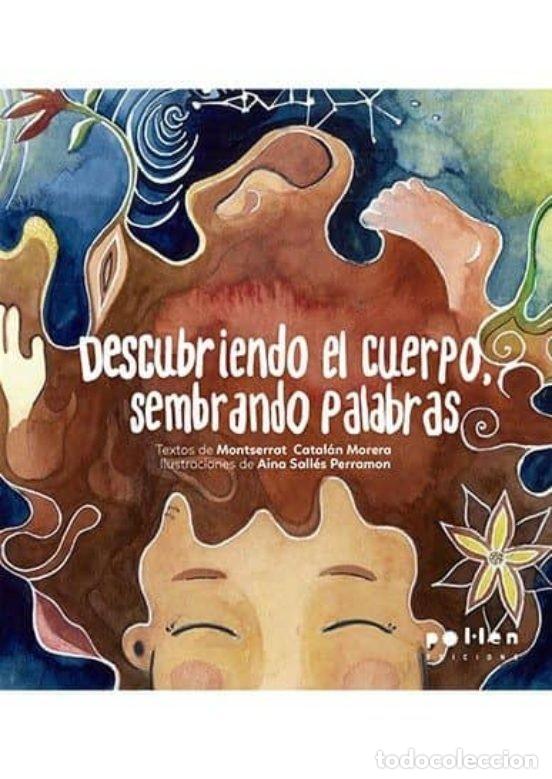 B&uuml;cher: DESCUBRIENDO EL CUERPO SEMBRANDO PALABRAS - CATALAN MORERA, MONTSE