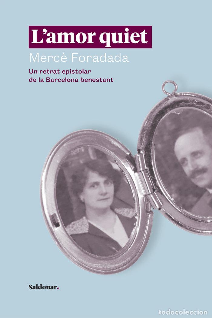 Libros: LAMOR QUIET - FORADADA, MERCE