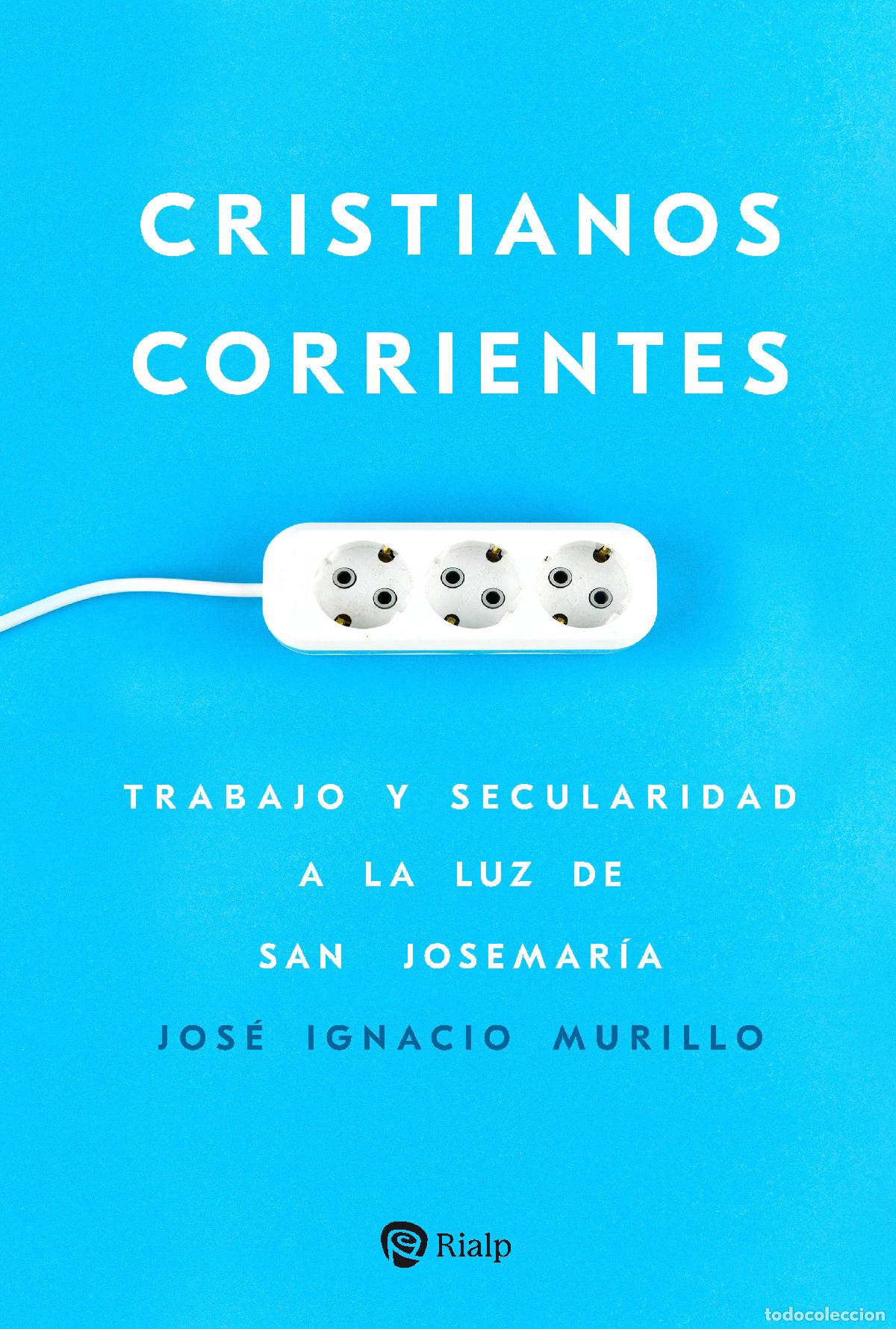 Libros: CRISTIANOS CORRIENTES - Murillo, Jos&eacute; Ignacio