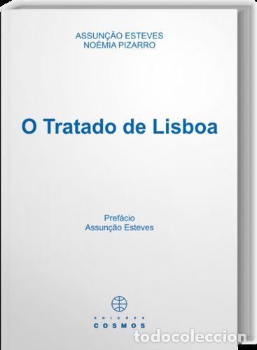 Libros: O TRATADO DE LISBOA - ASSUN&Ccedil;AO, ESTEVESEPIZARRO, NOEMIA