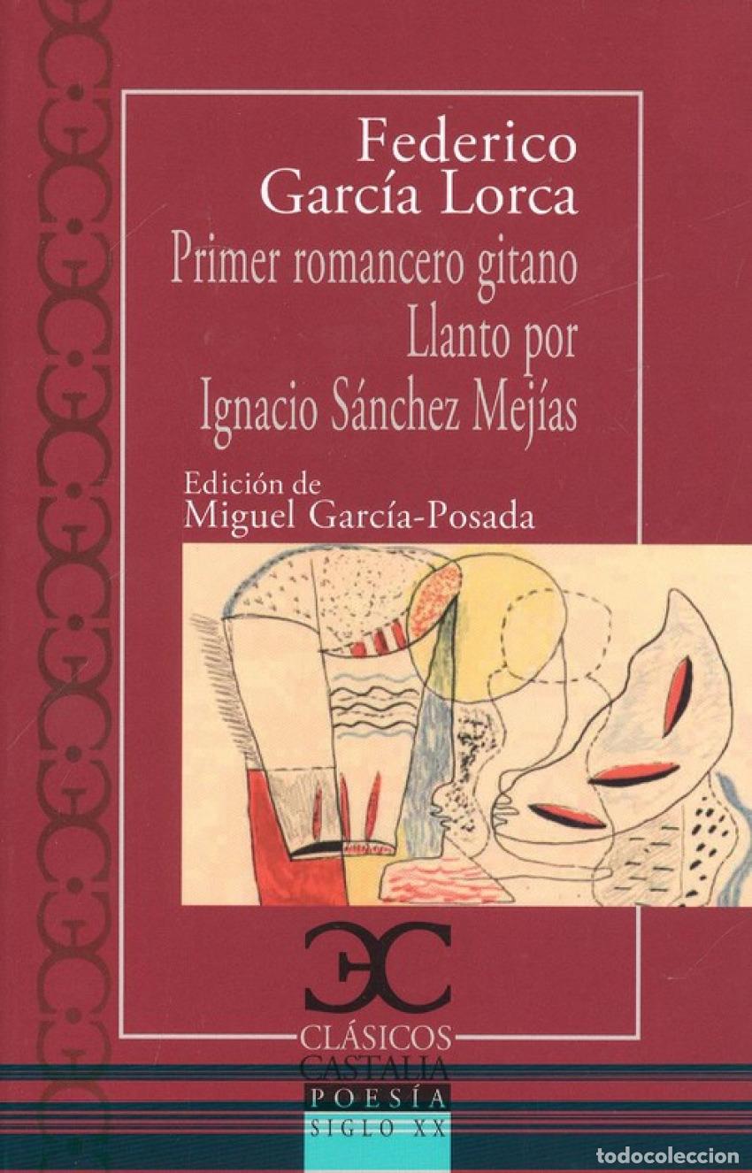 Libros: PRIMER ROMANCERO GITANO.LLANTO POR IGNACIO S&Aacute;NCHEZ MEJ&Iacute;AS - Garc&iacute;a Lorca, Federico