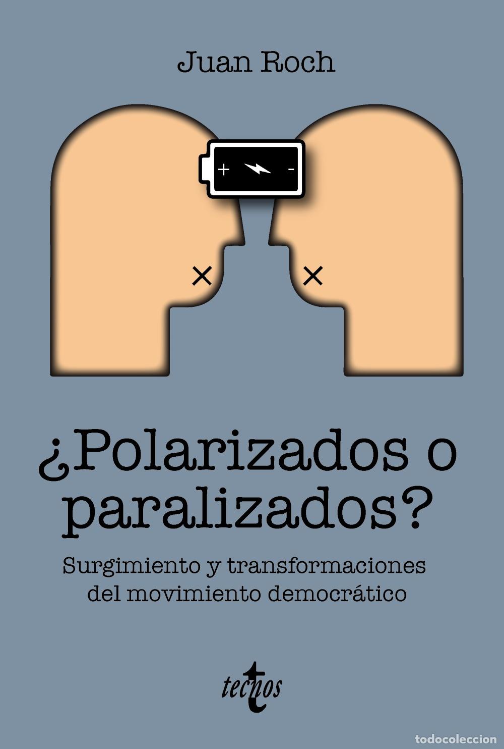 Libri: &iquest;POLARIZADOS O PARALIZADOS? - Roch, Juan