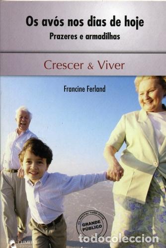 Libri: AV&Oacute;S NOS DIAS DE HOJE, OS - Ferland, Francine