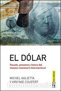 books: DOLAR,EL - AGLIETTA, MICHEL