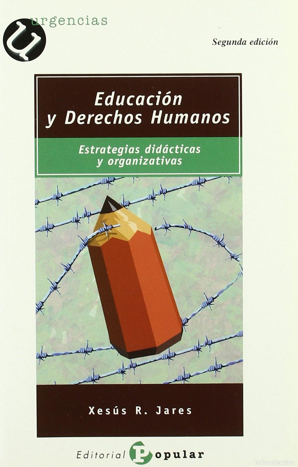 B&uuml;cher: EDUCACI&Oacute;N Y DERECHOS HUMANOS - R Jares, Xes&uacute;s