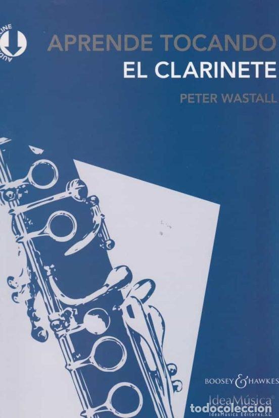 Libros: APRENDE TOCANDO EL CLARINETE +AUDIO ONLINE - WASTALL, PETER