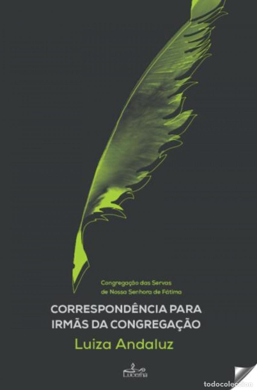 B&uuml;cher: CORRESPONDENCIA PARA IRM&Atilde;A DA CONGREGA&Ccedil;&Atilde;O - Andaluz, Luzia